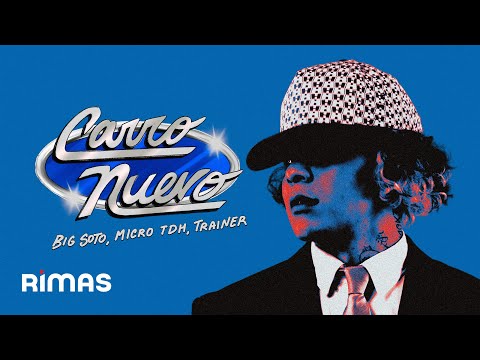 Big Soto x Trainer x Micro TDH - CARRO NUEVO - SOTORIUS (Visualizer)