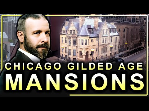The Top 6 Gilded Age MANSIONS of Chicago (You Can Visit Today)