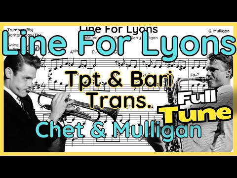 Line For Lyons (Chet Baker & Gerry Mulligan) Trumpet & Baritone Sax Transcription