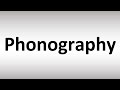 Phonography Meaning