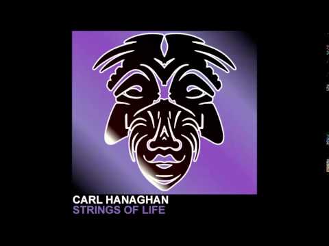 Carl Hanaghan - Strings Of Life [Zulu Records]