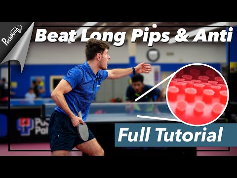 How to Play With & Against Long Pips & Anti (Full Tutorial)