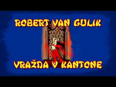 24 - VRAŽDA V KANTONE - Robert van Gulik