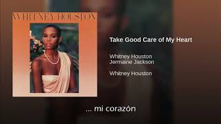 Whitney Houston Take Good Care Of My Heart Traducida Al Español