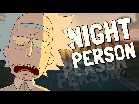 Night Person (Rick and Morty Remix)