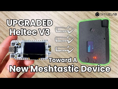 I Upgraded My Heltec V3 To An Advanced Meshtastic Device