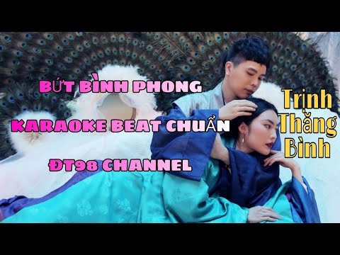 Bứt Bình Phong Karaoke ( beat chuẩn ) - Trịnh Thăng Bình - ĐT98 Channel.