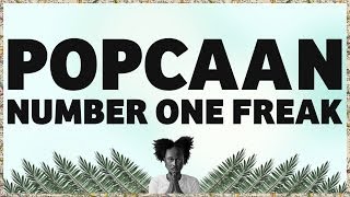 Popcaan - Number One Freak (Produced by Jamie YVP) - OFFICIAL LYRIC VIDEO