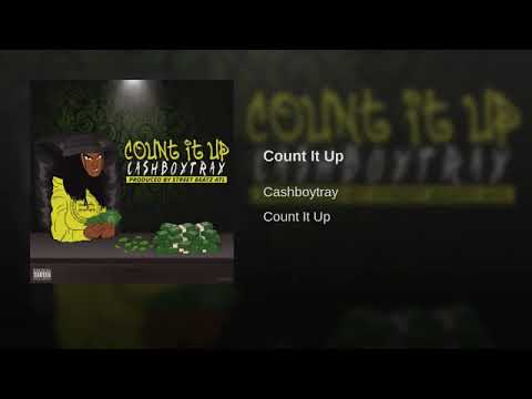Cashboytray - Count It Up (Prod By. Street Beatz ATL)