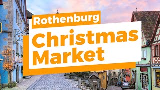 Rothenburg Christmas Market Tour 2019 - Top 10 Best Things To Do At The Christmas Market In Germany