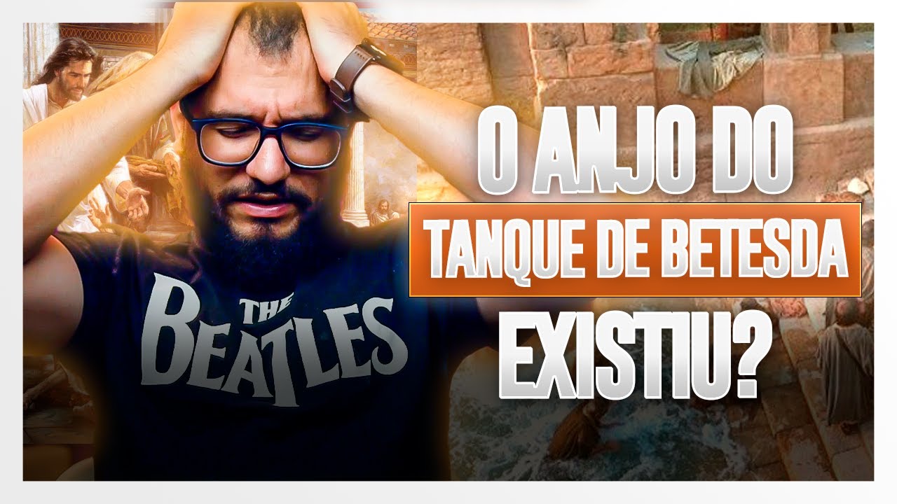 O TANQUE DE BETESDA REALMENTE EXISTIU? O QUE A CRÍTICA TEXTUAL FALA?