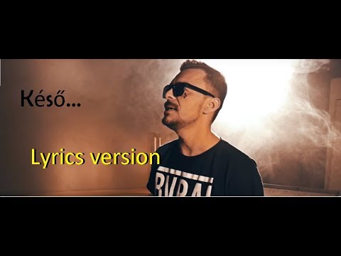 Burai x G.w.m x Mr.Missh x Viki -Késő 'Lyrics'