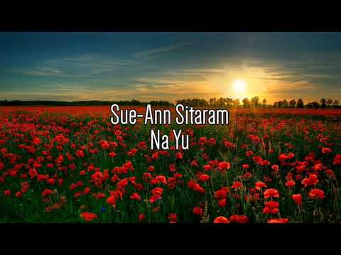 Sue-Ann Sitaram - Na Yu (Lyrics)