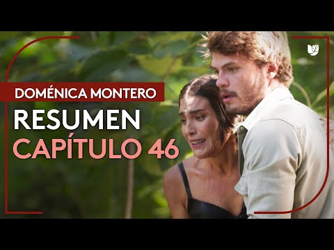 Doménica Montero | Capítulo 46 - Resumen
