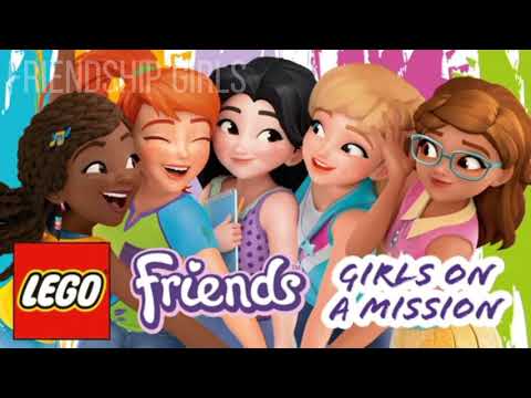 LEGO Friends Girls On A Mission - We'Ve Got Heart (Theme Song)