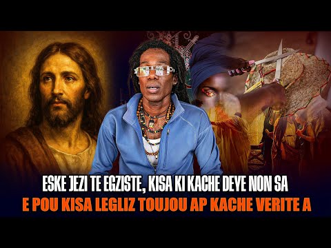 ÈSKE JEZI TE EGZISTE, KISA KI KACHÈ DEYE NON SA, E POUKISA LEGLIZ TOUJOU AP KACHE VERITE A