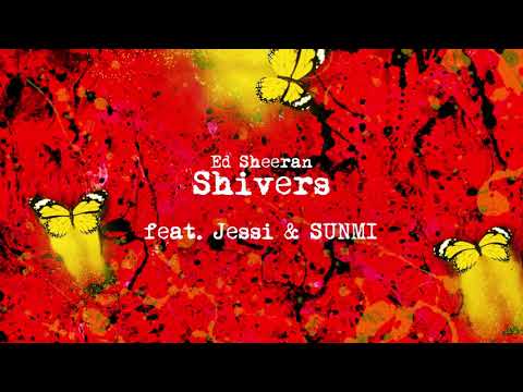 Ed Sheeran - Shivers (feat. Jessi, SUNMI)