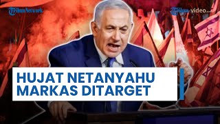 Rangkuman Perang Ke-436: Hujatan Massa 'Keroyok' Pemerintahan Netanyahu hingga Markas Besar Ditarget