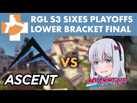 TF2 Sixes S3 Lower Bracket Finals - Ascent vs My Anime List [REUPLOAD]