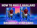How to train players in efootball 2022 mobile | max E. Haaland breakout star card
