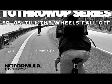 TOTHROWUP SERIES - EP.  05: TILL THE WHEELS FALL OFF