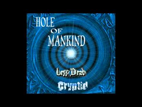 Hole Of Mankind - Less Dead (2003)
