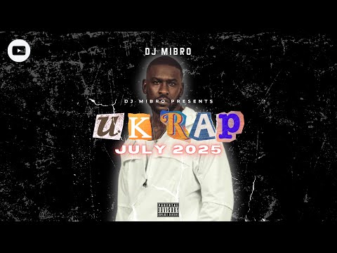 🇬🇧 UK Rap | July 2025 DJ Mix | Skepta, Aitch, AJ Tracey, Giggs, Headie One, K-Trap & more | DJ Mibro