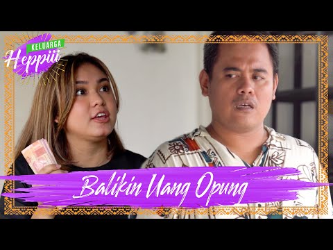 keluarga-heppiii-6-ep-11-balikin-uang-opung