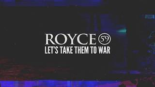 Royce 5&#39;9&quot; - Let&#39;s Take Them To War (Big Sean Moves Remix)