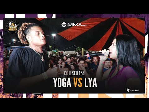 LYA MC X YOGA (BA) - BATALHA DO COLISEU - EDIÇÃO 158