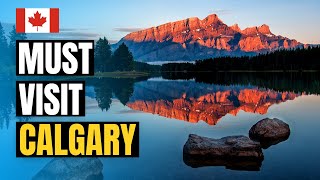 Top 10 Things to do in Calgary, Alberta 2024 | Canada Travel Guide