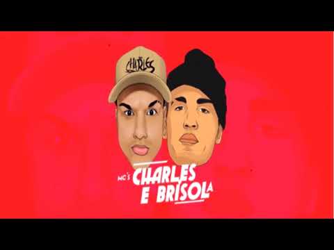 MC Charles e MC Brisola - RagaFunk-2018-(LuckMuzik)-LanÇamentos FunK -