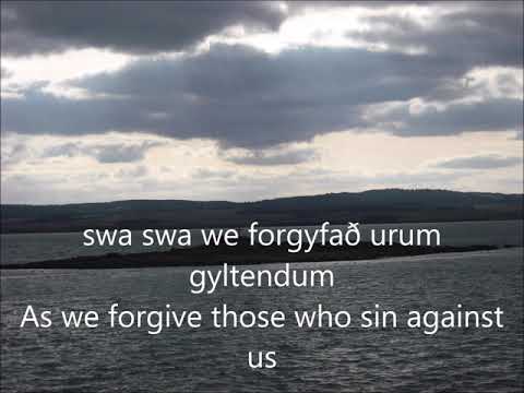 Faeder Ure - Our Father In Old English