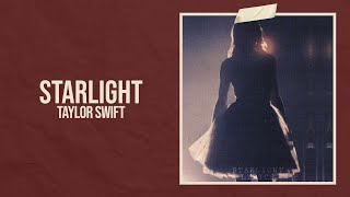 Taylor Swift - Starlight (Taylor&#39;s Version) (Lyric Video) HD