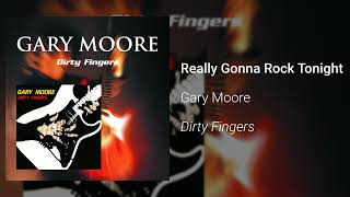 Gary Moore - Really Gonna Rock Tonight (Official Audio)