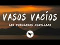 Los Fabulosos Cadillacs - Vasos Vacíos (Lyrics)