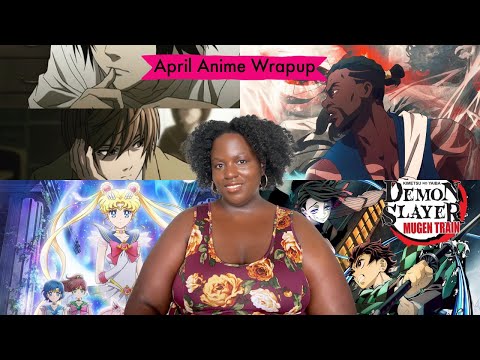 Anime I Watched in April | Demon Slayer Movie, Yasuke, Sailor Moon Eternal Movies
