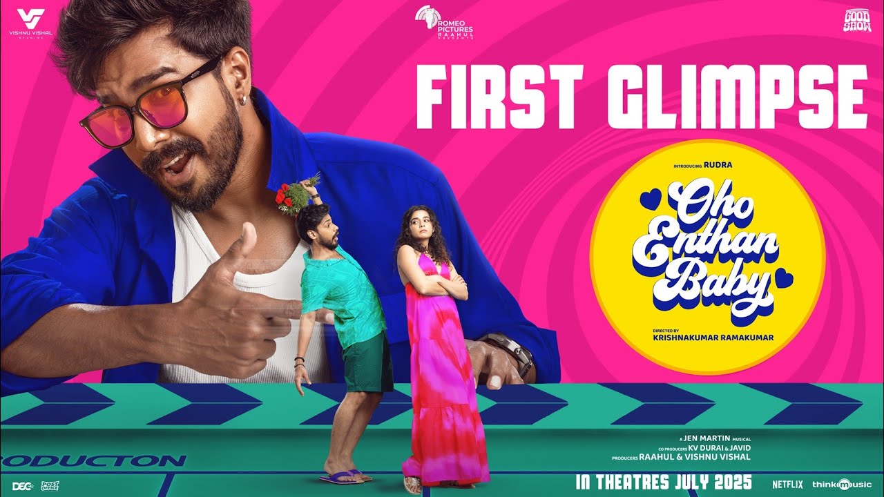 Oho Enthan Baby - First Glimpse | Rudra | Mithila Palkar | Vishnu Vishal | Raahul | Jen Martin