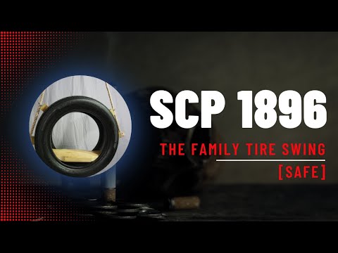 SCP 1896 - The Family Tire Swing - SAFE