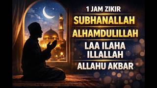 Download lagu Zikir Penenang Hati 1 Jam 🌙 Subhanallah Walhamdulillah, Laa Ilaha Illallah Allahu Akbar mp3