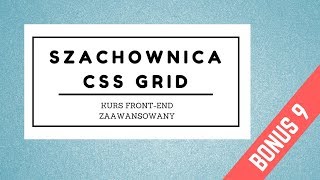 CSS Grid - szachownica - kurs front-end zaawansowany - bonus 9