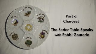 The Seder Table Speaks Part 6