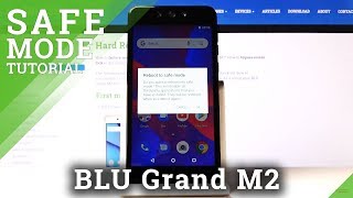 How to Enter and Use Safe Mode on BLU Grand M2 – Easy Instructions