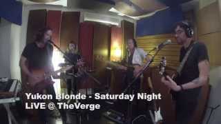 Yukon Blonde - Saturday Night