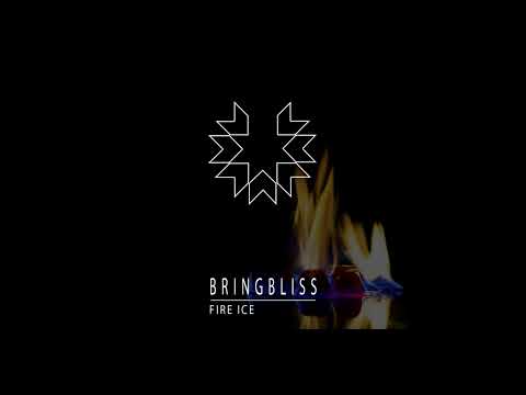 Bring Bliss - Fire Ice (Dub Mix)