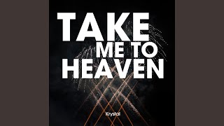 Take Me To Heaven