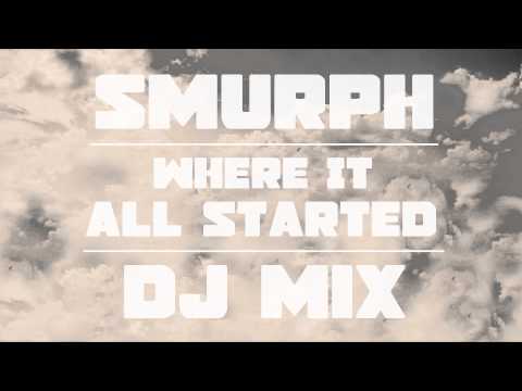 Smurph - Where It All Started (Ultra Europe DJ Competition Mix)