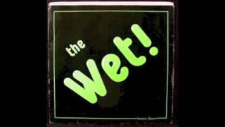 [Powerpop] The Wet! - &quot;It&#39;s All Up To You&quot; (1980)