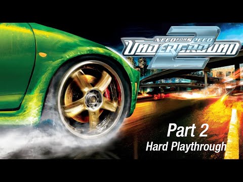 Need for Speed Underground 2 - Part 2 Hard Walkthrough