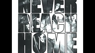 NEVER REACH HOME -  LAST SHOW w/UNRESTRAINED, ESKİSİ GİBİ 25/7/2010